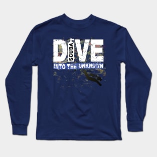 Scuba Diving T Shirt Dive into the Unknown Distressed Tee Long Sleeve T-Shirt